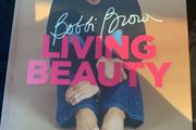 Bobbi Brown Living Beauty hardback book
