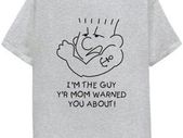 I'm The Guy T-shirt tee top shirt