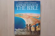 The Times Concise Atlas of the Bible (Fully Illustrated Hardback 1991)