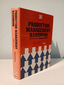 Production Management Handbook by B.H. Walley