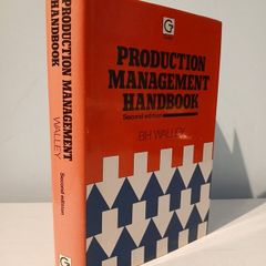 Production Management Handbook by B.H. Walley
