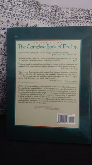 The Complete Book of Foaling : An Illustrated Guide for the Foaling Attendant
