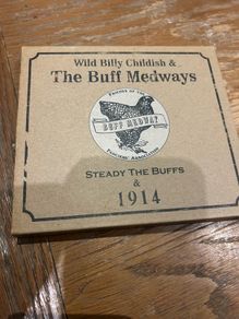 Wild Billy Childish & The Buff Medways - Steady The Buffs & 1914