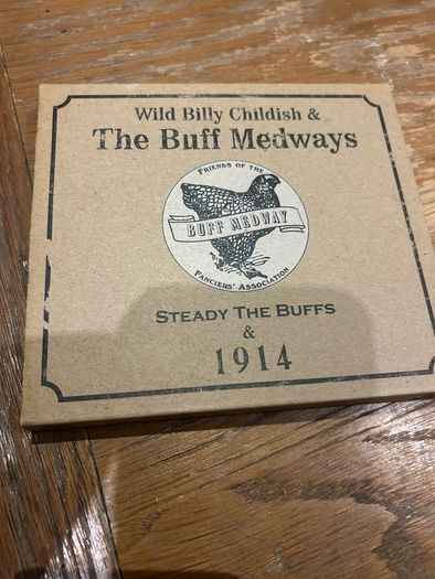 Wild Billy Childish & The Buff Medways - Steady The Buffs & 1914