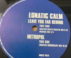 Lunatic Calm - Leave You Far Behind - 12" Vinyl Promo Single - 1997 MCA Records