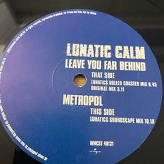Lunatic Calm - Leave You Far Behind - 12" Vinyl Promo Single - 1997 MCA Records