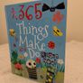 365 Things to Make and Do Right Now, hardback book Image 3