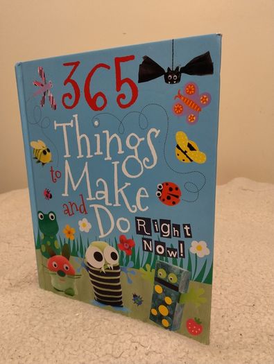 365 Things to Make and Do Right Now, hardback book