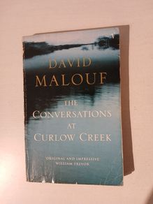 The Conversations at Curlow Creek by David Malouf