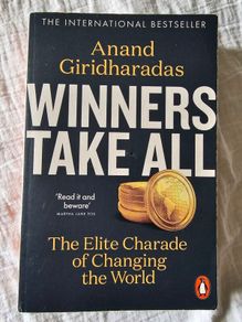 Anand Giridharadas - Winners Take All
