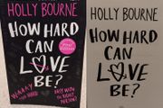 How Hard Can Love Be, Holly Bourne Book