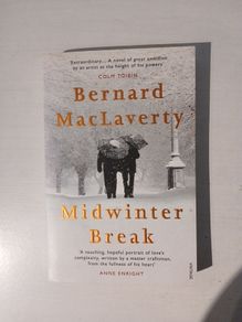 Midwinter Break by Bernard MacLaverty