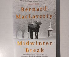 Midwinter Break by Bernard MacLaverty
