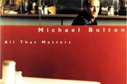 Michael Bolton. All That Matters. CD. Free Postage!