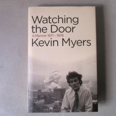 Kevin Myers - Watching The Door, 1971 - 1978