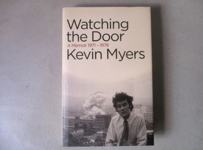 Kevin Myers - Watching The Door, 1971 - 1978