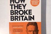 How They Broke Britain by James O'Brien