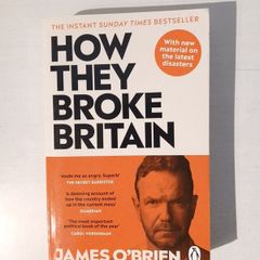 How They Broke Britain by James O'Brien