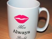 Mrs Always Right Mug