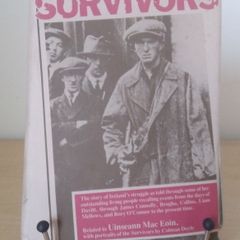 Survivors: Story of Ireland's struggle related to Uinseann MacEoin h/b d/j 1980