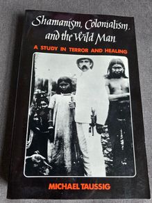 Shamanism, Colonialism and the Wild Man