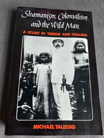 Shamanism, Colonialism and the Wild Man