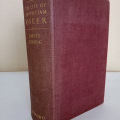 The Life of Sir William Osler by Harvey Cushing (PT244)