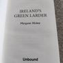 Ireland's Green Larder by Margaret Hickey 2018 hardback with dustcover in very good condition with some signs of wear on the cover see photos FREE STANDARD POSTAGE INCLUDED Image 4