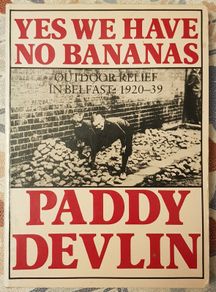 Yes We Have No Bananas by Paddy Devlin