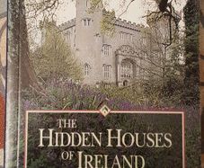 The Hidden Houses Of Ireland by Marianne Heron