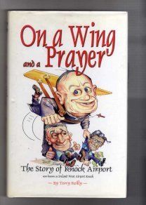 Mayo - The Story Of Knock Airport - On A Wing And A Prayer
