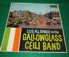 The Gallowglass Ceili Band Lets All Dance To The 1963 Uk Pressing Lp
