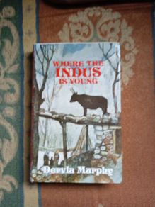 Where the Indus is young by dervla murphy