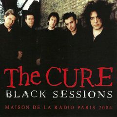 The Cure 'Black Sessions'