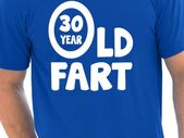 30 Year Old Fart Funny Adult Mens Birthday Gift T-Shirt tee top shirt