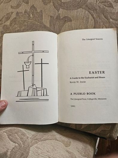 A Guide To The Eucharist And Hours Easter.  By Kevin W. Irwin. Paperback In Good Condition.  See Photos For Same.
