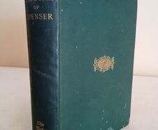 The Works of Edmund Spenser Edited from the Original Editions and Manuscripts by R. Morris (HQ54)
