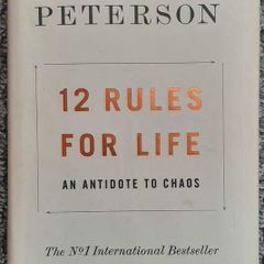 12 Rules For Life An Antidote to Chaos