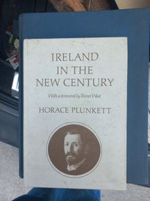 Ireland in the New Century Horace Plunkett