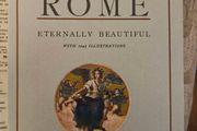 Wonders Of Rome. Eternally Beautiful With 1045 Illustrations. First Edition Hardback With Dustjacket In Good Condition   See Photos For Same.