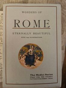 Wonders Of Rome. Eternally Beautiful With 1045 Illustrations. First Edition Hardback With Dustjacket In Good Condition   See Photos For Same.
