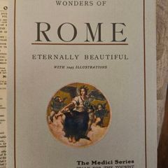Wonders Of Rome. Eternally Beautiful With 1045 Illustrations. First Edition Hardback With Dustjacket In Good Condition   See Photos For Same.