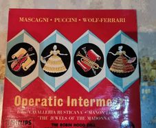 Operatic Intermezzi Mascagni Puccini Wolf Ferrari 7 inch EP