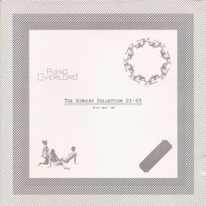 Piano Overlord CD - The Singles Collection 03-05