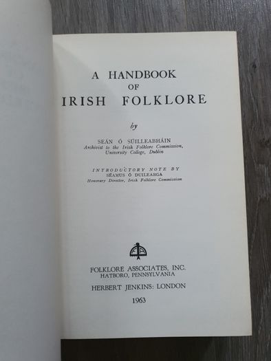a Handbook of irish Folklore, by Sean O Suilleabhain folklore Associates Inc 1963