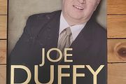SIGNED FIRST PRINTING, Joe Duffy, Just Joe, My Autobiography 2011 Hardback