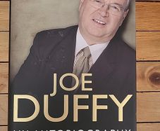 SIGNED FIRST PRINTING, Joe Duffy, Just Joe, My Autobiography 2011 Hardback