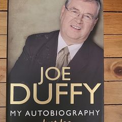 SIGNED FIRST PRINTING, Joe Duffy, Just Joe, My Autobiography 2011 Hardback
