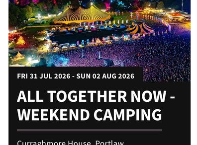 All Together Now - Weekend Camping Ticket