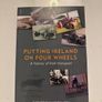 Putting Ireland on Four Wheels. A History of Irish Transport. Austin O'Sullivan. Softcover. Image 2